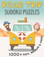Road Trip Sudoku Puzzles 1000+ Easy, Medium & Hard: Family Holiday Sudoku Book for Adults and Kids, Easy to Hard, 9 Puzzles Per Page B08QLFSFS5 Book Cover