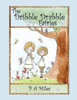The Dribble Drabble Fairies 184748509X Book Cover