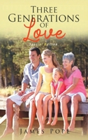 Three Generations of Love: Special Edition 1967362807 Book Cover