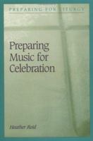 Preparing Music for Celebration (Preparing for Liturgy) 0814624804 Book Cover