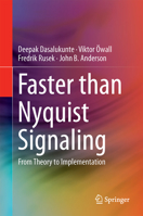 Faster than Nyquist Signaling: Algorithms to Silicon 3319070304 Book Cover