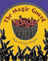 The Magic Gourd 0439439604 Book Cover