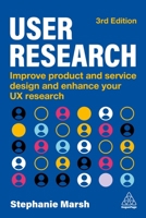 User Research: Improve Product and Service Design and Enhance Your UX Research 1398625094 Book Cover