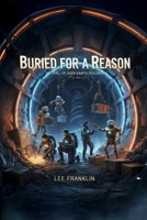 BURIED FOR A REASON B0GH7V9WL9 Book Cover