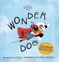 Wonder Dog (The Adventures of Josie & Bud(tm)) 0999563130 Book Cover