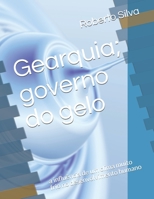 Gearquia; governo do gelo: a influência de um clima muito frio no desenvolvimento humano B08YF4ZC1R Book Cover