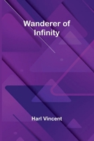 Wanderer of Infinity 9362992574 Book Cover