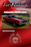 Ford Torino Talladega: Engineering A NASCAR Legend B0FLP4CJ47 Book Cover