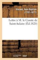 Lettre à M. le Comte de Saint-Aulaire 2329108532 Book Cover