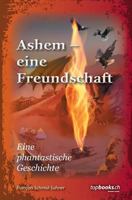 Ashem - Eine Freundschaft 3038570060 Book Cover