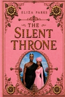 The Silent Throne B0HCHZYBM7 Book Cover