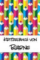 Kritzelbuch von Bjarne: Kritzel- und Malbuch mit leeren Seiten f�r deinen personalisierten Vornamen 1077630204 Book Cover