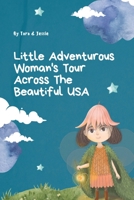 Little Adventurous Woman Tour across the Beautiful USA 1088221653 Book Cover