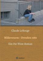 Bildersturm - Dresden 1989 373452850X Book Cover