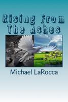 Rising From The Ashes 1461168201 Book Cover