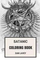 Satanic Coloring Book: Laveyan Inspired Satanic Bible Adult Coloring Book 1544793952 Book Cover