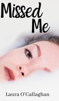 Missed Me 171462319X Book Cover