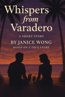 Whispers from Varadero B0F9DNK928 Book Cover