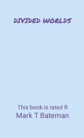 Divided Worlds 1304043975 Book Cover
