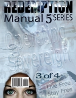 Redemption Manual 5.0 - Book 3: Operating Sovereign 151174183X Book Cover