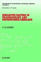 Neglected Factors in Pharmacology and Neuroscience Research 044481907X Book Cover