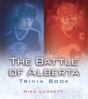 The Battle of Alberta Trivia Book 0889954364 Book Cover