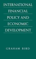 International Financial Policy and Economic Development: A Disaggregated Approach 1349085812 Book Cover