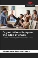 Organizations living on the edge of chaos: Complex adaptive organizational systems, S.O.C.A. 6206082849 Book Cover