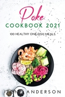 Poke Cookbook 2021: 100 healthy one-dish meals 1667143891 Book Cover