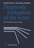 Diagnostic Evaluation of the Knee 3540507108 Book Cover