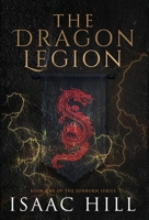 The Dragon Legion 1738298426 Book Cover