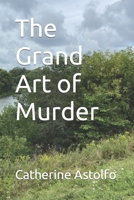 The Grand Art of Murder B09FS89CVN Book Cover