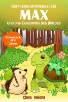 Der kleine stachelige Igel Max und das Geheimnis des Waldes: Gute Nacht Geschichten für Kinder ab 4 Jahren - Vorlesebuch zum Einschlafen für Mädchen und Jungen B098CNYYZB Book Cover