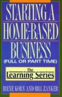 Starting a Home Based Business (Full of Part-Time : a Learning Annex Book) 0806514728 Book Cover