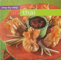 Step-by-step Thai (Step by Step Cookery Series) by Carol Bowen, Sue Ashworth, Cara Hobday (2001) Spiral-bound 0752545760 Book Cover