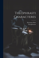 Theophrasti Characteres (Latin Edition) 1022609696 Book Cover