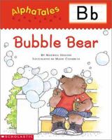 Bubble Bear 0439165253 Book Cover