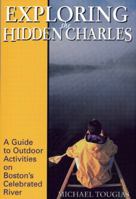 Exploring the Hidden Charles: A Guide to Outdoor Activities on Boston's Celebrated River