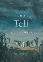 The Tell: A Day In the Life of Jubilee Given 1735658294 Book Cover