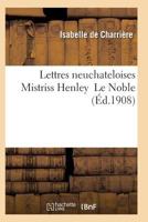 Lettres Neuchateloises Mistriss Henley Le Noble 2011931312 Book Cover