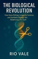 The Biological Revolution B0FR9MPT1B Book Cover