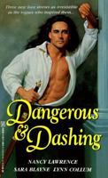 Dangerous And Dashing (Zebra Regency Romance) 0821759337 Book Cover