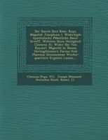 Der Durch Ihre R�m. Kays. Majest�t Josephum I. Widerlegte Apostolische P�bstliche Bann-Brieff, Welchen Seine Heiligkeit Clemens XI. Wider Die Von Kayserl. Majest�t in Denen Herzogth�mern Parma Und Pla 1249964717 Book Cover