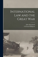 International Law And The Great War 1018325549 Book Cover
