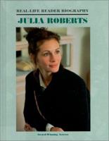Julia Roberts (Real-Life Reader Biography) 1584150289 Book Cover