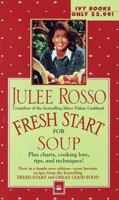 Fresh Start for Soup (Fresh Start Cookbooks) 0804117047 Book Cover