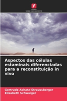 Aspectos das células estaminais diferenciadas para a reconstituição in vivo (Portuguese Edition) 6209996450 Book Cover
