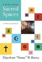 Navigating Sacred Spaces 057889047X Book Cover