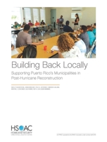 Building Back Locally : Supporting Puerto Rico's Municipalities in Post-Hurricane Reconstruction 1977403158 Book Cover