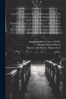 Instituciones del derecho civil de Castilla, que escribieron los doctores Asso y Manuel, enmendadas, ilustradas, y añadidas conforme á la Real órden ... Joaquin María Palacios: 1 1022224220 Book Cover